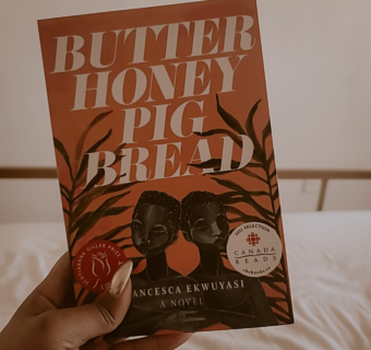 My Canada Reads Pick for 2021 is ‘Butter Honey Pig Bread’ Here’s Why…