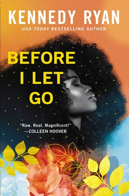 Before I let go by Kennedy Ryan: